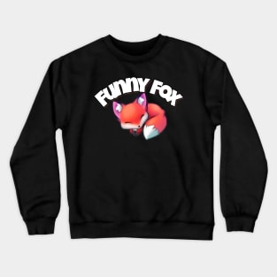 Funny fox Crewneck Sweatshirt